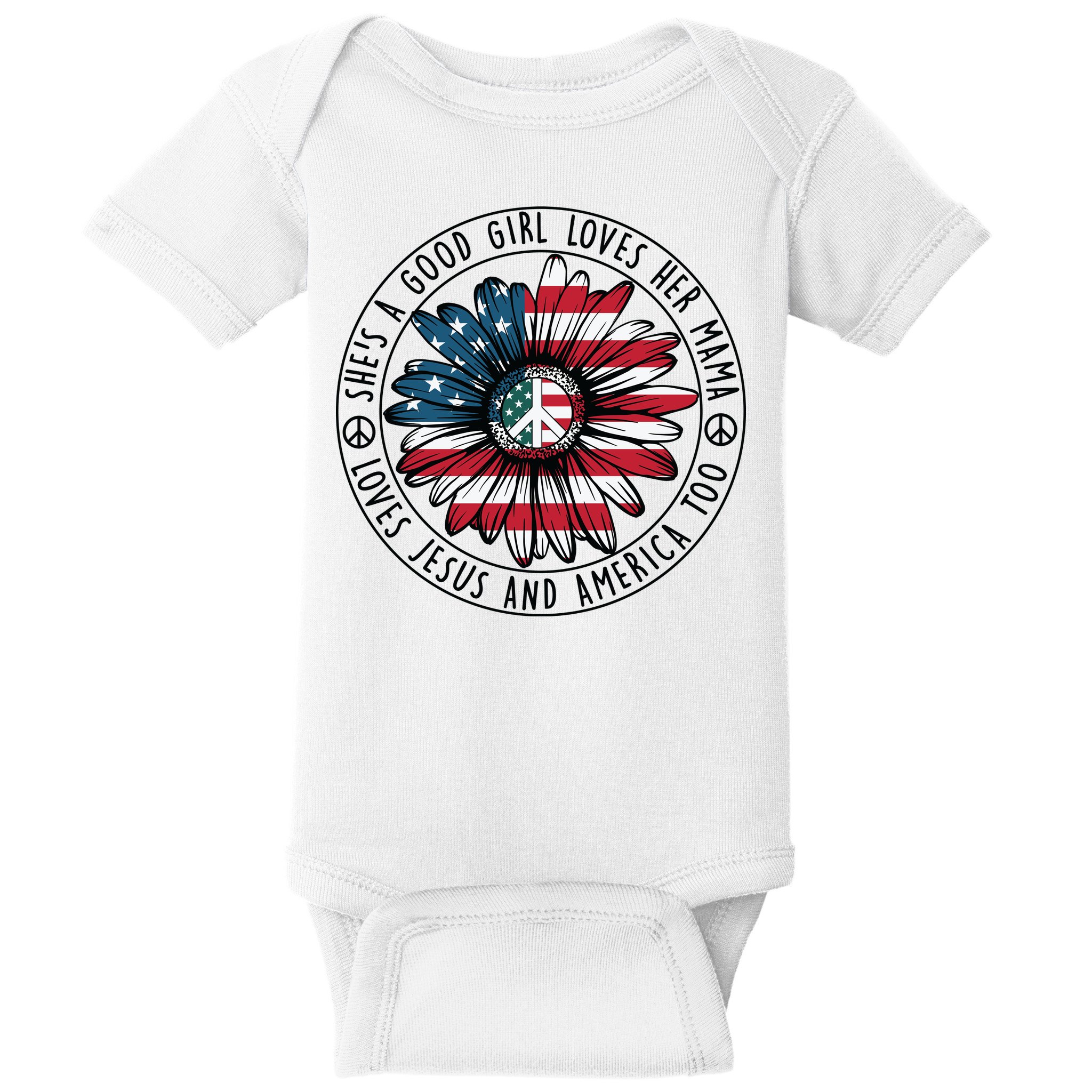Shes A Good Girl Loves Her Mama Loves Jesus And America Baby Bodysuit