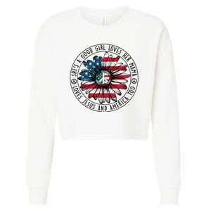 Shes A Good Girl Loves Her Mama Loves Jesus And America Cropped Pullover Crew