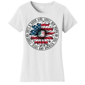 Shes A Good Girl Loves Her Mama Loves Jesus And America Women's T-Shirt