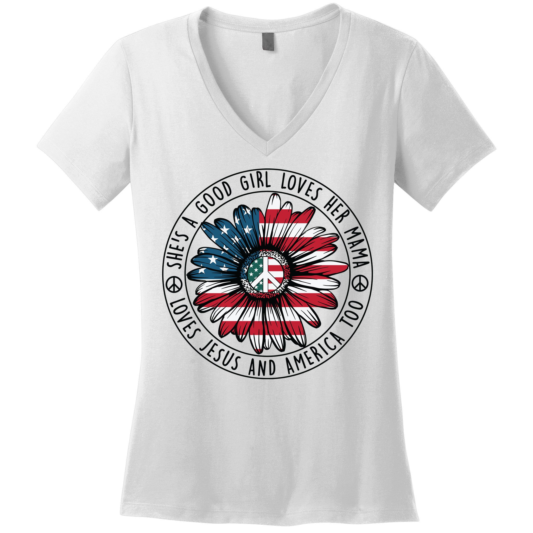 Shes A Good Girl Loves Her Mama Loves Jesus And America Women's V-Neck T-Shirt