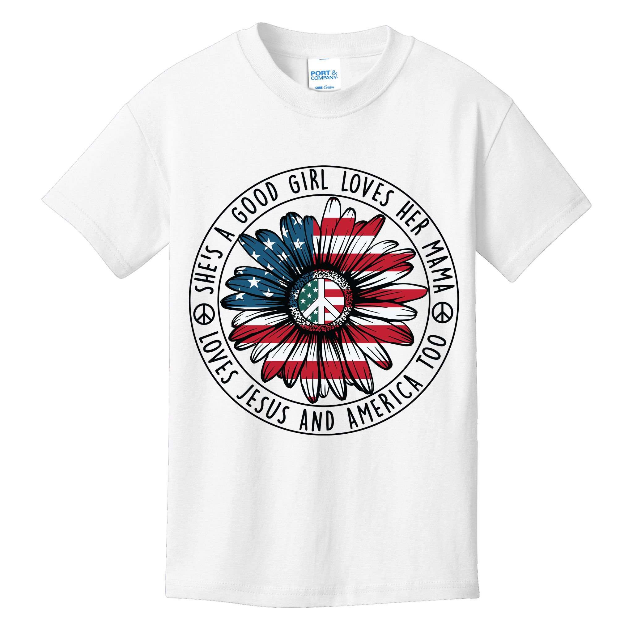 Shes A Good Girl Loves Her Mama Loves Jesus And America Kids T-Shirt