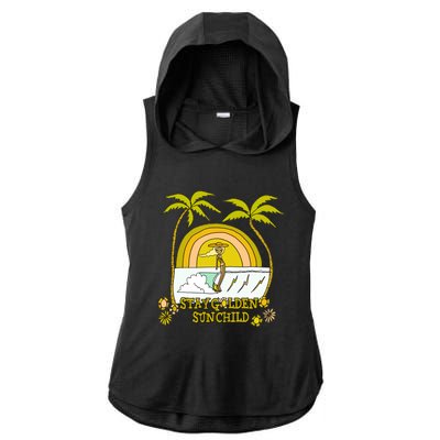 Stay A Golden Sun Summer Vibes Beach Vacay Summertime Great Gift Ladies PosiCharge Tri-Blend Wicking Draft Hoodie Tank