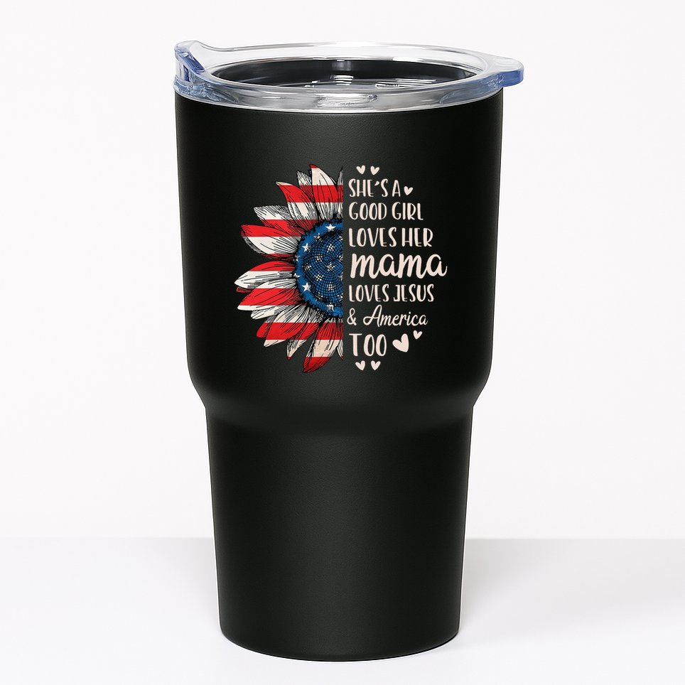 SheS A Good Girl Loves Her Mama Jesus America Tumbler