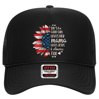 SheS A Good Girl Loves Her Mama Jesus America Trucker Hat