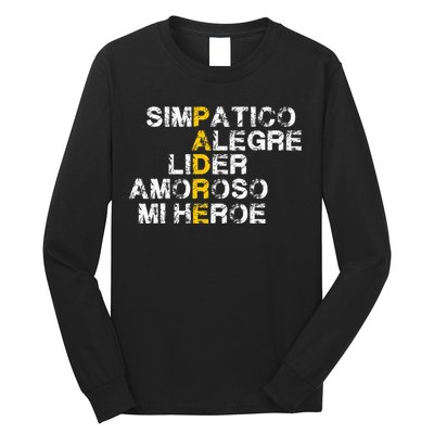 Spanish Acronym Gift For Fathers Day Long Sleeve Shirt