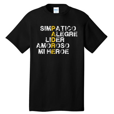 Spanish Acronym Gift For Fathers Day Tall T-Shirt