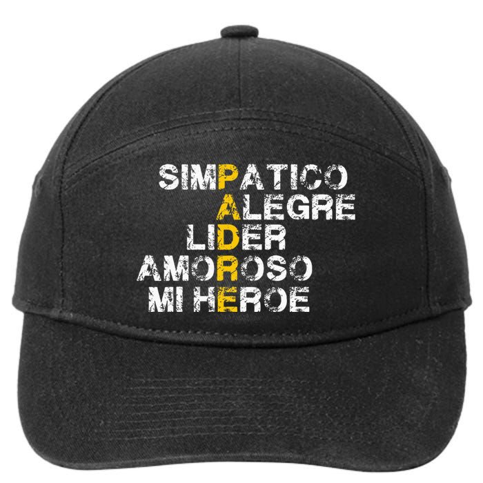 Spanish Acronym Gift For Fathers Day 7-Panel Snapback Hat