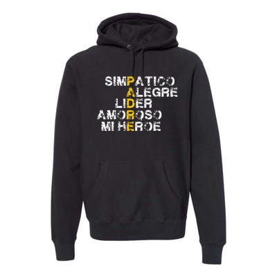 Spanish Acronym Gift For Fathers Day Premium Hoodie