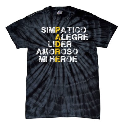 Spanish Acronym Gift For Fathers Day Tie-Dye T-Shirt