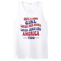 Shes A Good Girl Loves Her Mama Loves Jesus And America Too PosiCharge Competitor Tank