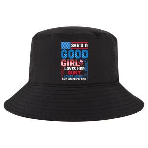 SheS A Good Girl Loves Her Aunt Loves Jesus And America Too Cool Comfort Performance Bucket Hat