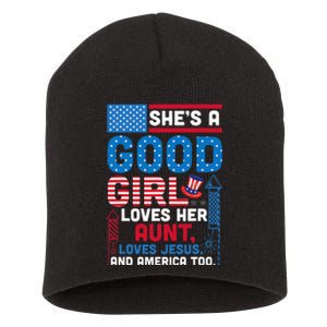 SheS A Good Girl Loves Her Aunt Loves Jesus And America Too Short Acrylic Beanie