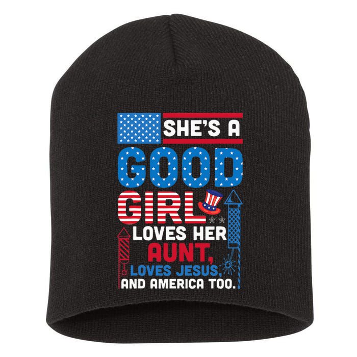 SheS A Good Girl Loves Her Aunt Loves Jesus And America Too Short Acrylic Beanie