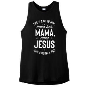 Shes A Good Girl Loves Her Mama Loves Jesus And America Too Ladies PosiCharge Tri-Blend Wicking Tank