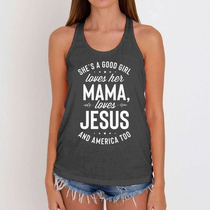 Shes A Good Girl Loves Her Mama Loves Jesus And America Too Women's Knotted Racerback Tank