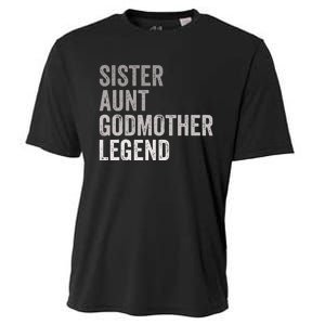 Sister Aunt Godmother Legend Auntie Godparent Proposal Cooling Performance Crew T-Shirt