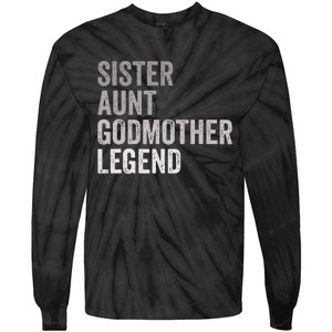 Sister Aunt Godmother Legend Auntie Godparent Proposal Tie-Dye Long Sleeve Shirt