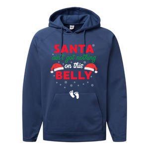 Santa AinT Got Nothing On This Belly Funny Pregnant Gift Performance Fleece Hoodie