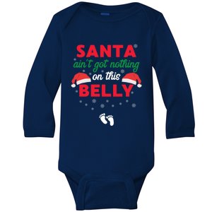 Santa AinT Got Nothing On This Belly Funny Pregnant Gift Baby Long Sleeve Bodysuit