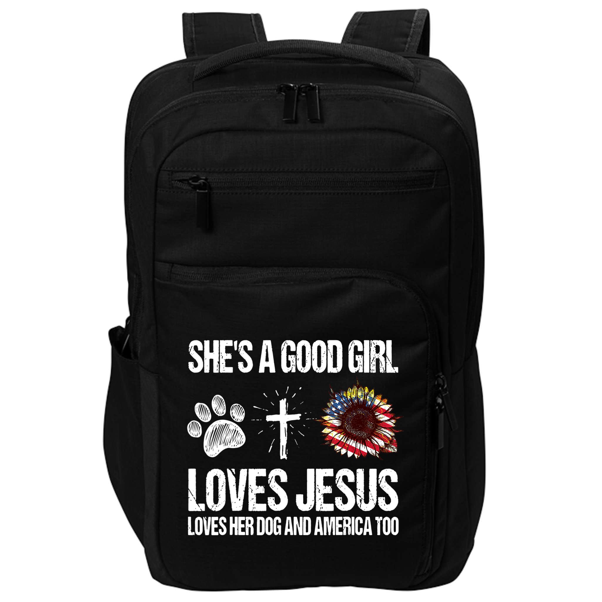 She's A Good Girl Loves Jesus Loves Her Dog And America Too Impact Tech Backpack