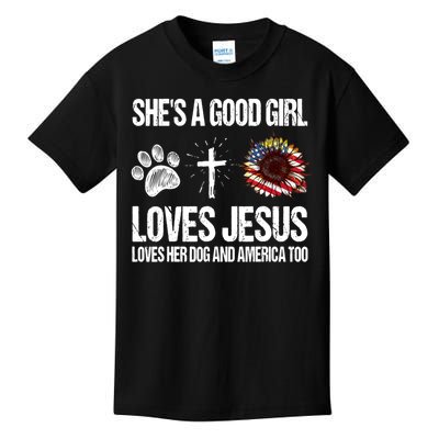 She's A Good Girl Loves Jesus Loves Her Dog And America Too Kids T-Shirt