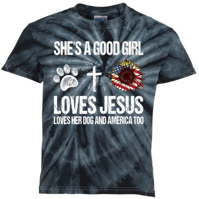 She's A Good Girl Loves Jesus Loves Her Dog And America Too Kids Tie-Dye T-Shirt