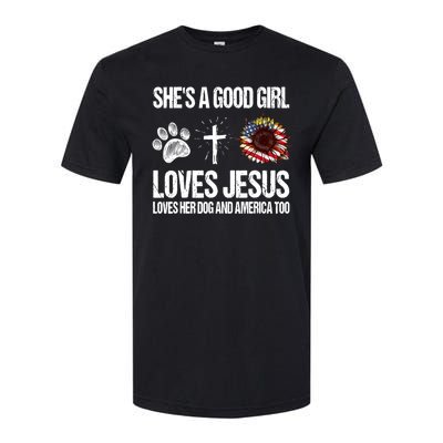 She's A Good Girl Loves Jesus Loves Her Dog And America Too Softstyle CVC T-Shirt