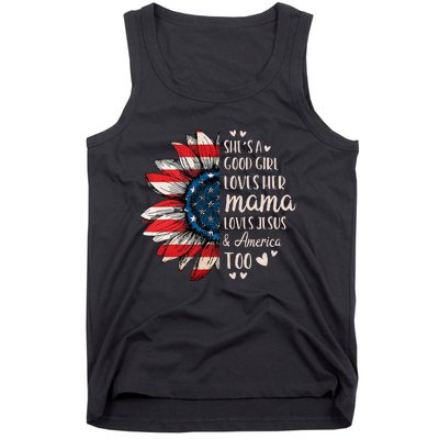 Shes A Good Girl Loves Her Mama Jesus America Tank Top