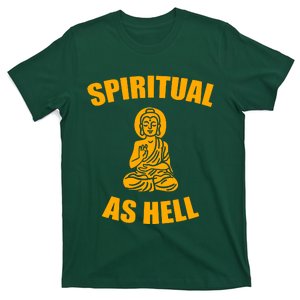 Spiritual As Hell T-Shirt