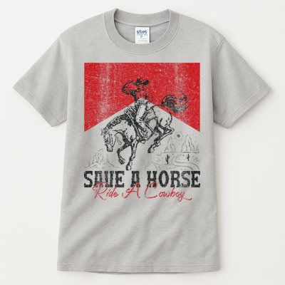 Save A Horse Ride A Cowboy Vintage Country Western Tall T-Shirt