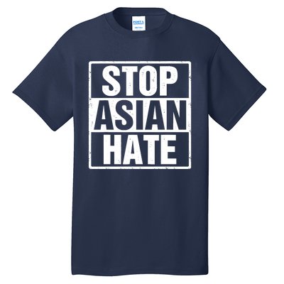 Stop Asian Hate Tall T-Shirt