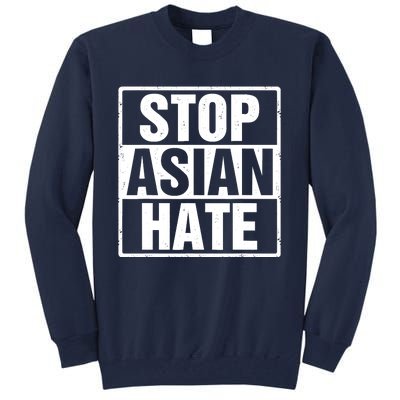 Stop Asian Hate Tall Sweatshirt