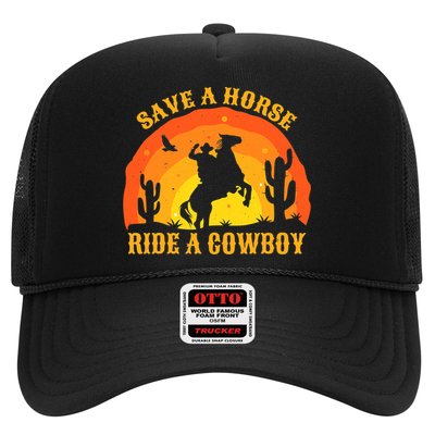 Save A Horse Ride Me A Cowboy Trucker Hat