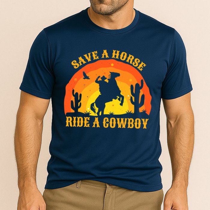 Save A Horse Ride Me A Cowboy Cooling Performance Crew T-Shirt