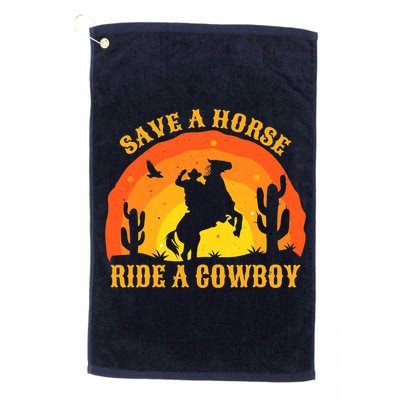 Save A Horse Ride Me A Cowboy Golf Towel