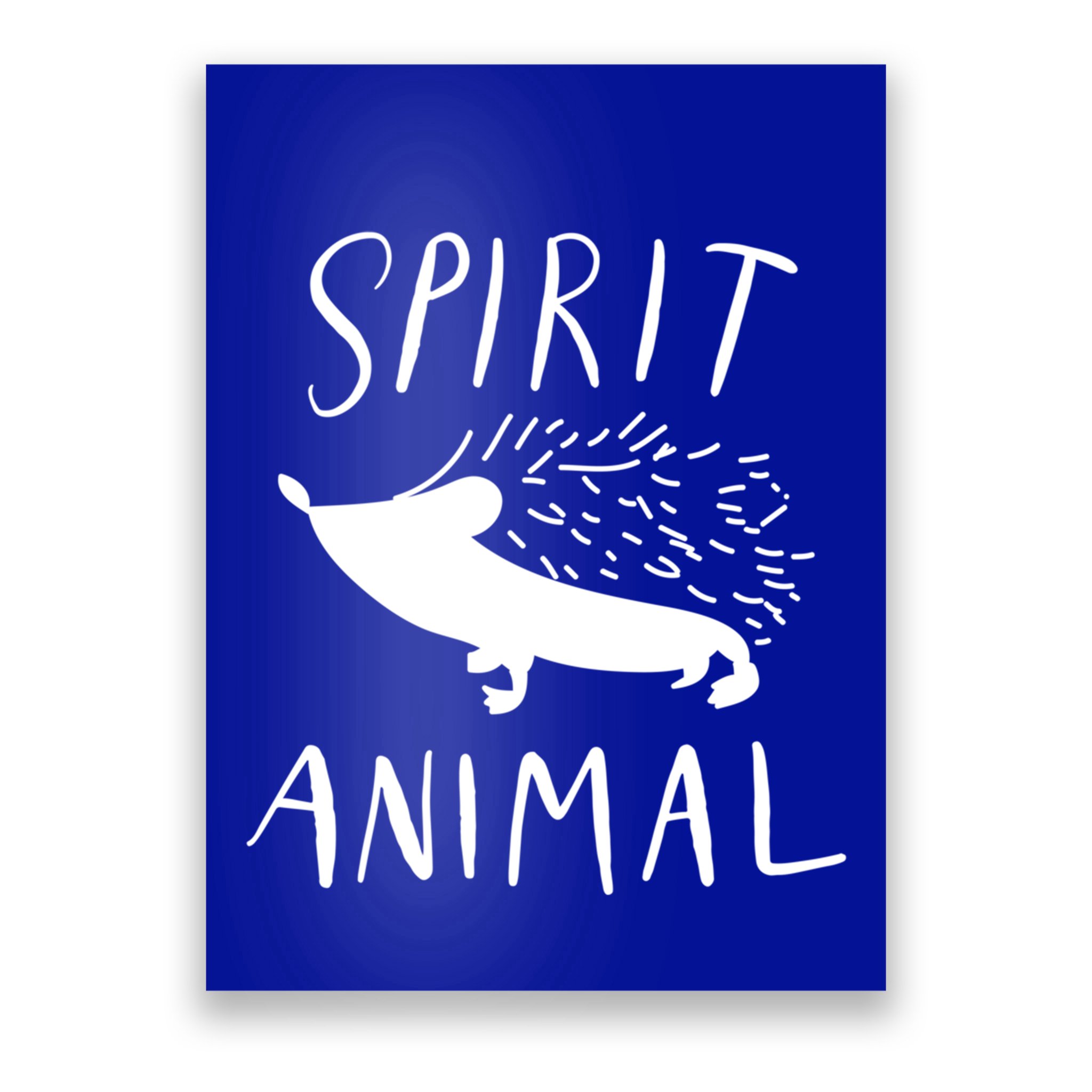 Spirit Animal Hedgehog Gift Funny Gift Poster