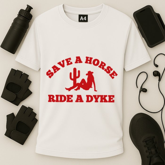 Save A Horse Ride A Dyke Cooling Performance Crew T-Shirt
