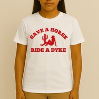 Save A Horse Ride A Dyke T-Shirt