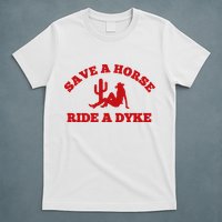 Save A Horse Ride A Dyke T-Shirt