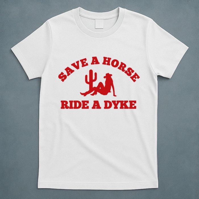 Save A Horse Ride A Dyke T-Shirt