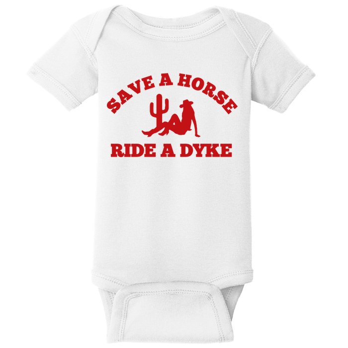 Save A Horse Ride A Dyke Baby Bodysuit