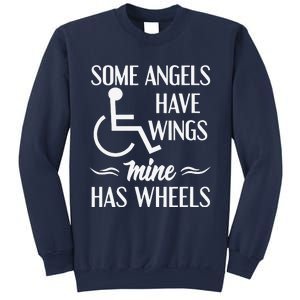 Some Angels Have Wings Mine Has Wheels Special Needs Sweatshirt