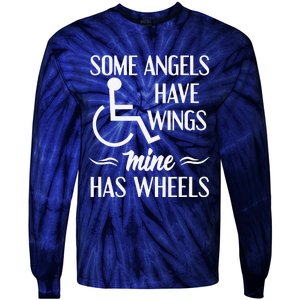 Some Angels Have Wings Mine Has Wheels Special Needs Tie-Dye Long Sleeve Shirt