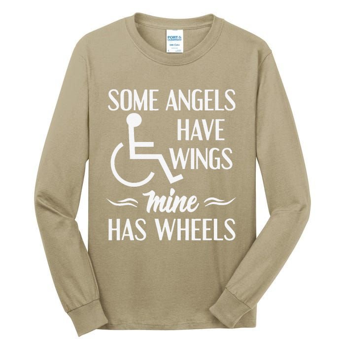 Some Angels Have Wings Mine Has Wheels Special Needs Tall Long Sleeve T-Shirt