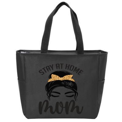 Stay At Home Mom Zip Tote Bag