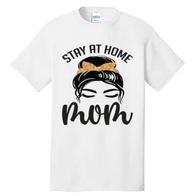 Stay At Home Mom Tall T-Shirt