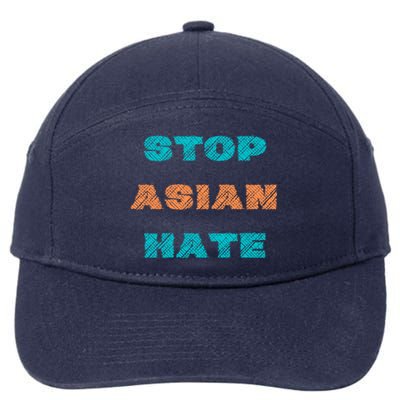 Stop Asian Hate Proud To Be Asian American Cute Gift 7-Panel Snapback Hat