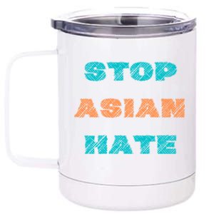 Stop Asian Hate Proud To Be Asian American Cute Gift 12 oz Stainless Steel Tumbler Cup