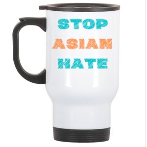 Stop Asian Hate Proud To Be Asian American Cute Gift Stainless Steel Travel Mug