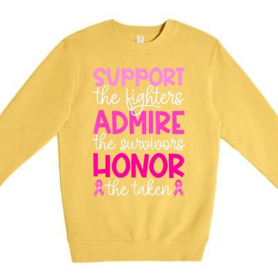 Support Admire Honor Breast Cancer Awareness Gift Premium Crewneck Sweatshirt